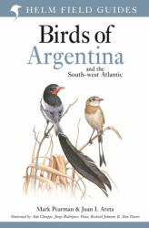 Field Guide to the Birds of Argentina and the Southwest Atlantic - Mark Pearman, Juan Ignacio Areta (ISBN: 9780713645798)