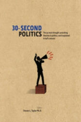 30-Second Politics - The 50 Most Thought-provoking Theories in Politics (2012)