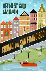 Cronici din San Francisco - Armistead Maupin (2012)