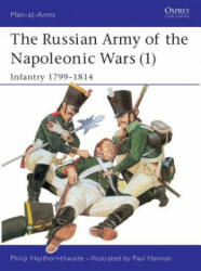 Russian Army of the Napoleonic Wars - J Haythornthwaite (1987)