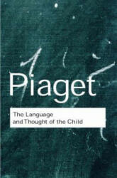 Language and Thought of the Child - Jean Piaget (2001)
