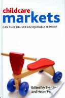 Childcare Markets: Can They Deliver an Equitable Service? (2012)