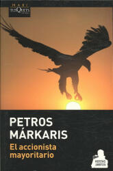 El accionista mayoritario - PETROS MARKARIS (ISBN: 9788483835333)