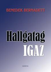 Hallgatag igaz (ISBN: 9789639353961)