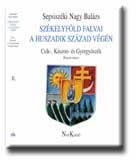 Székelyföld falvai a huszadik század végén ii. - csik-, kászon-és gyergyószék - (ISBN: 9789638116703)