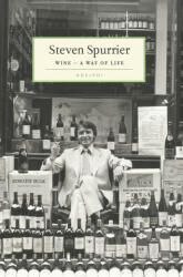 Wine - A Way of Life - Steven Spurrier (ISBN: 9780956238788)