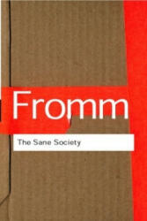 Sane Society - Erich Fromm (2001)