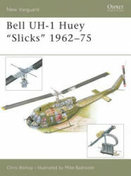 Bell Uh-1 Huey "Slicks" 1962-75 - Chris Bishop (2003)