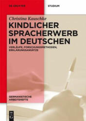 Kindlicher Spracherwerb im Deutschen - Christina Kauschke (2012)