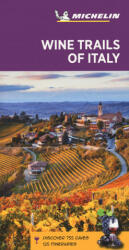 Wine Trails of Italy - Michelin Green Guide (ISBN: 9782067243248)