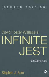 David Foster Wallace's Infinite Jest - Stephen J Burn (2012)