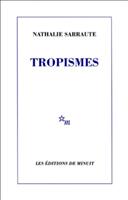 Tropismes - Nathalie Sarraute (ISBN: 9782707301253)