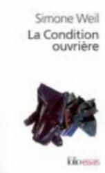 La condition ouvriere - Simone Weil (ISBN: 9782070423958)