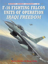 F-16 Fighting Falcon Units of Operation Iraqi Freedom - Steve Davies (ISBN: 9781841769943)