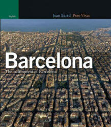 Barcelona : the palimpsest of Barcelona - Joan Barril, Steve Cedar (ISBN: 9788484781769)