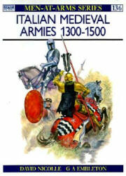 Italian Mediaeval Armies, 1300-1500 - David Nicolle (ISBN: 9780850454772)