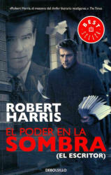 El poder en la sombra - ROBERT HARRIS (ISBN: 9788483469972)
