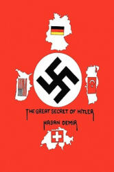 Great Secret of Hitler - Hasan Demir (ISBN: 9781441559791)