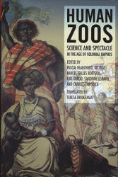 Human Zoos - Pascal Blanchard, Nicolas Bancel, Eric Deroo (ISBN: 9781846311741)