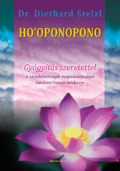 Diethard Stelzl: Ho'oponopono Antikvár sérült sarok (2012)
