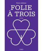 Folie A Trois - Florin Ardelean (2012)