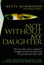 Not Without My Daughter - Betty Mahmoodyová (ISBN: 9780552152167)