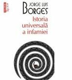 Istoria universala a infamiei - Jorge Luis Borges (ISBN: 9789734627882)