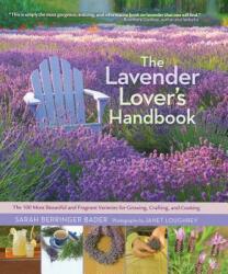 Lavender Lover's Handbook - Sarah Berringer Bader (2012)