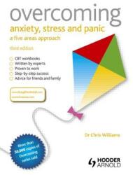 Overcoming Anxiety Stress and Panic: A Five Areas Approach (2012)