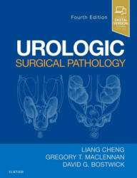 Urologic Surgical Pathology - Liang Cheng, MacLennan, Greg T, MD, FRCS(C), FACS, FRCP(C), David G. Bostwick (ISBN: 9780323549417)