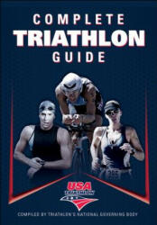 Complete Triathlon Guide - USA Triathlon (2012)