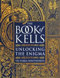 Book of Kells - Victoria Whitworth (ISBN: 9781788541800)