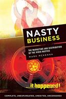 Nasty Business: The Marketing and Distribution of the Video Nasties (ISBN: 9781474451086)