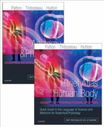 Anatomy and Physiology - Kevin T. Patton, Gary A. Thibodeau, Andrew Hutton (ISBN: 9780702078606)