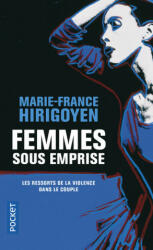 Femmes sous emprise - Marie-France Hirigoyen (ISBN: 9782266157582)