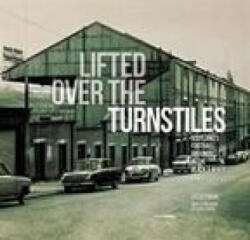 Lifted Over The Turnstiles - Steve Finan (ISBN: 9781845357191)