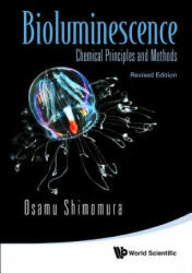 Bioluminescence: Chemical Principles And Methods (Revised Edition) - Osamu Shimomura (2011)