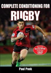 Complete Conditioning for Rugby - Paul Pook (2012)