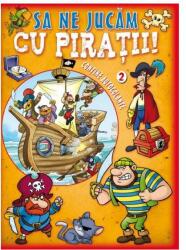 Sa ne jucam cu piratii vol 2 - Contine autocolante (2012)