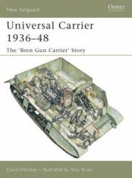 Universal Carrier 1936-48: The 'Bren Gun Carrier' Story (2005)