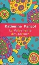 Katherine Pancol: Valse lente des tortues (ISBN: 9782253129400)
