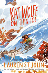 Kat Wolfe on Thin Ice - Lauren St John (ISBN: 9781509874279)