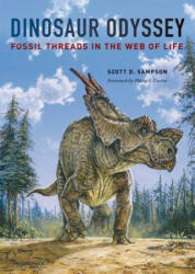 Dinosaur Odyssey: Fossil Threads in the Web of Life (2011)