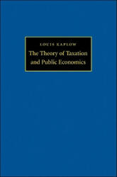 Theory of Taxation and Public Economics - Louis Kaplow (2010)