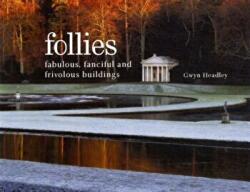 Follies - Gwyn Headley (2012)