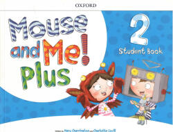 Mouse and Me! Plus Level 2 Student Book Pack (ISBN: 9780194822756)