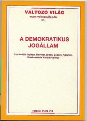 A DEMOKRATIKUS JOGÁLLAM - VÁLTOZÓ VILÁG 61 (2005)