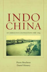 Indochina 2: An Ambiguous Colonization 1858-1954 (2011)