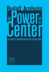 Power of the Center - Rudolf Arnheim (2009)