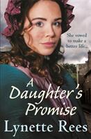 Daughter's Promise - A gritty saga from the bestselling author of The Workhouse Waif (ISBN: 9781529403879)